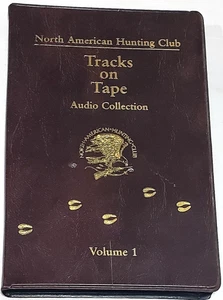The North American Hunting Club - Tracks on Tape Volume 1 Cassette Audiobook - Foto 1 di 1