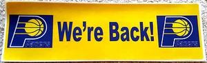 CLASSIC INDIANA PACERS ' WE'RE BACK! ' BUMPER STICKER - RARE & MINT!  - Picture 1 of 1