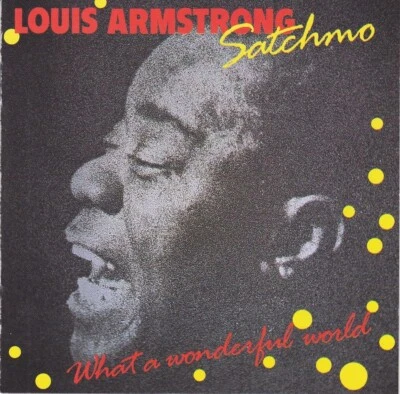 Louis Armstrong - Satchmo   What A Wonderful World (CD) - Bild 1 von 2