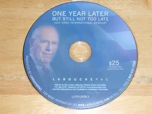 2008 LaRouche PAC One Year Later But Still Not Too Late 7/22 DVD Lyndon LaRouche - Picture 1 of 1