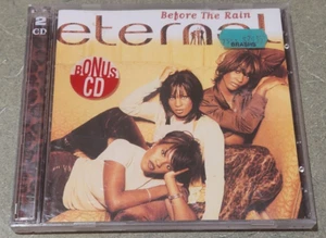 ETERNAL - BEFORE THE RAIN + BONUS CD - 2 CD SET - Picture 1 of 2