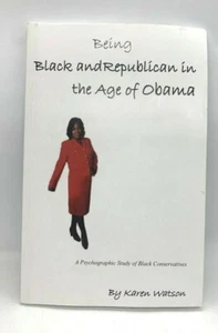 Being Black and Republican in the Age of Obama Karen Watson African American - Bild 1 von 7