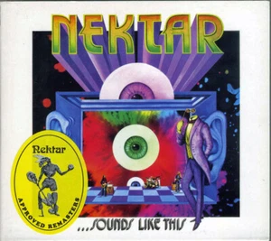 Nektar - ... Sounds Like This (2 CD) - Electric Discs / Dream Nebular Recordings - Bild 1 von 2