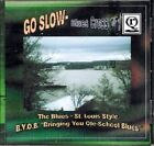 Go Slow Blues Crossing by Various Artists