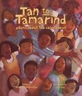Tan to Tamarind: Poems about the Color Brown Iyengar, Malathi Michelle