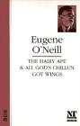 Eugene O'Neill The Hairy Ape & All God's Chillun Got Wings (Taschenbuch)