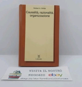 Causalità, razionalità, organizzazione - Herbert A. Simon - Il Mulino - 1986 - Imagen 1 de 7