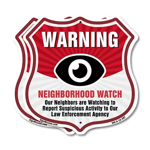 Neighborhood Crime Watch Shield Sign Warning Our Neighbors A Shield Shaped Sign - Picture 1 of 37