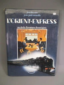 AX411 LIVRE EDITIONS DENOEL L'ORIENT EXPRESS UN SIECLE D'AVENTURES FERROVIAIRES - Imagen 1 de 13