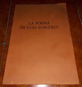 Goffis La Poesía De Ugo Foscolo Acqueforti Luigi Veronesi Fiorini 1973 Numerado - Imagen 1 de 4