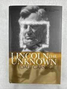 Lincoln the Unknown by Dale Carnegie (2006 Hardcover w/ Dust Jacket) - Picture 1 of 17