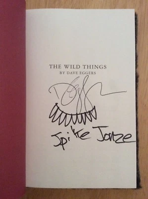 SIGNED x2 Dave Eggers Spike Jonze - The Wild Things HC 1st/1st + Pic Where Are - Image 1 of 4