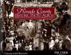 Nevada County Historic Photo Album (Collectors Edition, Volume One)