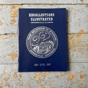 1967 Orangeville, IL Centennial ‘Recollections Illustrated’ Centennial Book - Picture 1 of 5