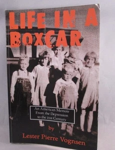 Life In a Boxcar: An American Memoir From the Depression to the 21st Century - Foto 1 di 3