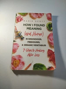How I Found Meaning By Marie Scott 2021 paperback - Picture 1 of 5