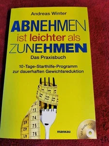 Abnehmen ist leichter als Zunehmen. Das Praxisbuch: 10-T... | Buch | Zustand gut - Bild 1 von 3