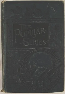 1886 The Popular Series For A Woman's Sake, 217 pages several other books review - Bild 1 von 12