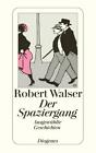Robert Walser / Der Spaziergang /  9783257200652