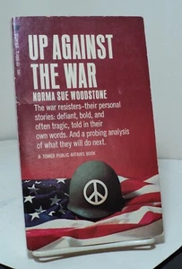 Up Against the War by Norma Sue Woodstone - Tower T-095-23 - 1970 - Picture 1 of 2