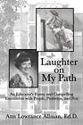 Laughter on My Path: An Educator's Funny and Compelling Encounters with Peopl<|