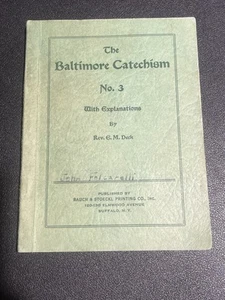 The Baltimore Catechism No. 3 with Explanations by Rev. E.M. Deck 1933 - Picture 1 of 5