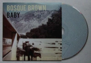 Bosque Brown Baby Adv Cardcover CD 2009 Folk - Bild 1 von 1