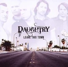 Leave This Town von Daughtry | CD | Zustand akzeptabel - Bild 1 von 2