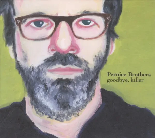 CD Pernice Brothers Goodbye, Killer DIGIPAK Ashmont - Bild 1 von 1