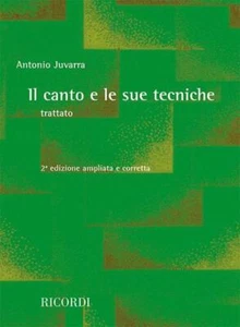 IL CANTO E LE SUE TECNICHE - ANTONIO JUVARRA - METODI E STUDI PER CANTO - Foto 1 di 1