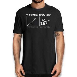 Camiseta Sarcástica Divertida - Lo que Planeé Lo que Pasó La Historia de Mi Vida - Imagen 1 de 32
