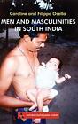 Men and Masculinities in South India (Anthem So. Osella, Osella<|