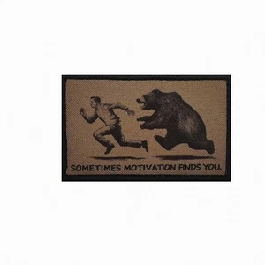 SOMETIMES MOTIVATION FINDS YOU BEAR Tactical Embroidered Hook Loop Patch Badge - Picture 1 of 3