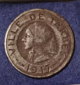 Nécessité ♦VILLE DE TARBES ♦ 10 CENTIMES 1917 FER - Imagen 1 de 2