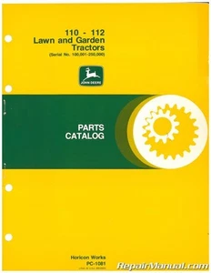 John Deere 110 - 112 Lawn and Garden Tractor Parts Manual - Picture 1 of 1