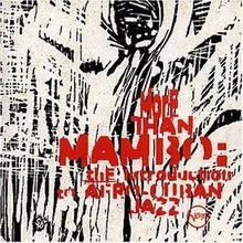 More Than Mambo: An Introduction to Afro-Cuban Jazz v... | CD | Zustand sehr gut - Bild 1 von 2