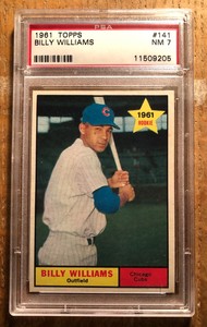 1961 Topps #141 Billy Williams RC...PSA 7 NM...HOF Chicago Cub Great!