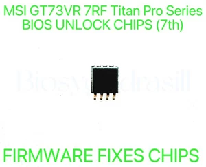 MSI GT73VR 7RF Titan Pro Series, ADMIN NO PASSWORD FIRMWARE FIXES BIOS CHIP - Afbeelding 1 van 1