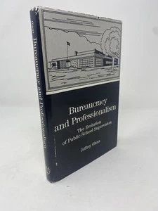 Bureaucracy and Professionalism: The Evolution Of Public School Supervision - Picture 1 of 9