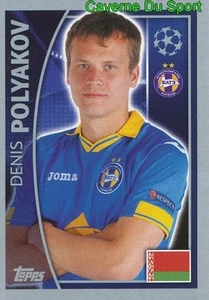 354 DENIS POLYAKOV BELARUS FC BATE BORISOV STICKER CHAMPIONS LEAGUE 2016 TOPPS - Picture 1 of 1