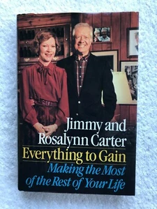 Everything to Gain—Written & Signed by Jimmy & Rosalynn Carter (1st Ed. 1987) - Picture 1 of 7