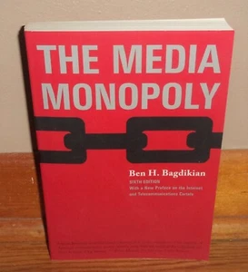 THE MEDIA MONOPOLY-Sixth Edition-BEN H. BAGDIKIAN-New Preface-SUPERB 2000 Book! - Picture 1 of 5
