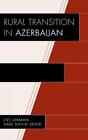 David Sedik Zvi Lerman Rural Transition in Azerbaijan (Copertina rigida)