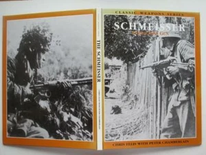 The Schmeisser Submachine Gun / Photo Illustrated History / Hardcover / New - Picture 1 of 1