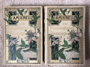  Am Kreuz Ein Passionsroman Aus Oberammergau, On At the Cross, Hillern RARE 1890 - Picture 1 of 12