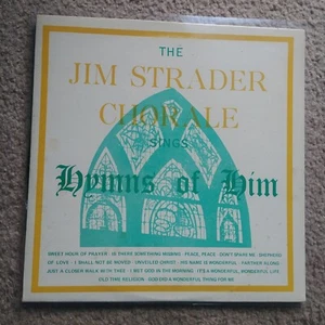 JIM STRADER CHORALE Sings Hymns Of Him LP Vinyl Record 12" - Picture 1 of 4