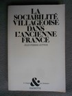 GUTTON 1979 SOCIABILITE VILLAGEOISE ANCIENNE FRANCE HISTOIRE