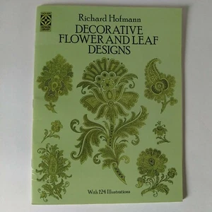 1991 "Decorative Flower And Leaf Designs"-Richard Hofmann, Dover Publications VG - Picture 1 of 12