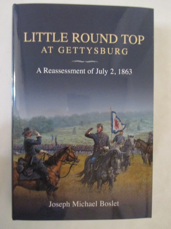 Little Round Top at Gettysburg : A Reassessment of July 2 1863 by Joseph Michael