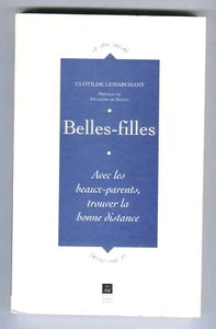 LEMARCHANT BELLES-FILLES ET BEAUX-PARENTS 1999 FAMILLE COUPLE SOCIOLOGIE - Picture 1 of 1